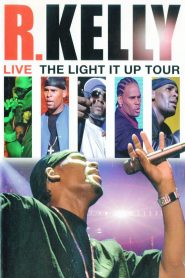 R. Kelly: Live – The Light It Up Tour