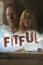 Fitful: The Lost Director’s Cut