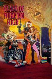 Class of Nuke ‘Em High