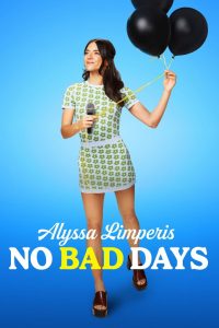 Alyssa Limperis: No Bad Days