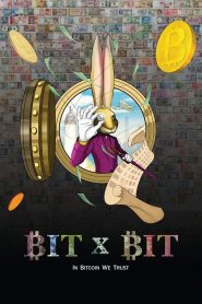 BIT X BIT: In Bitcoin We Trust