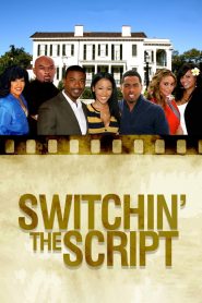 Switchin’ The Script