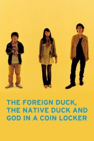 The Foreign Duck, the Native Duck and God in a Coin Locker