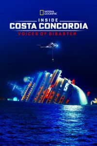 Inside Costa Concordia: Voices of Disaster