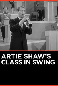 Artie Shaw’s Class in Swing