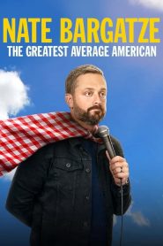 Nate Bargatze: The Greatest Average American