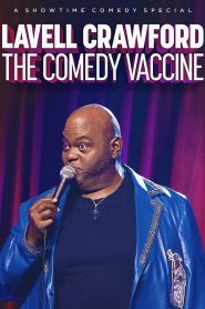 Lavell Crawford: The Comedy Vaccine