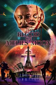 Blood on Méliès’ Moon