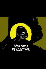 Bigfoot’s Reflection