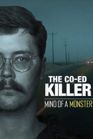 The Co-Ed Killer – Mind of a Monster