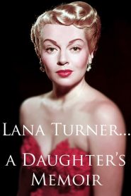 Lana Turner… a Daughter’s Memoir
