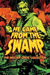 They Came from the Swamp: The Films of William Grefé