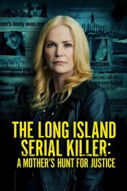 The Long Island Serial Killer: A Mother’s Hunt for Justice