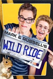 Mark & Russell’s Wild Ride