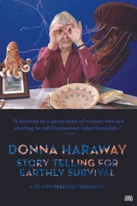 Donna Haraway: Story Telling for Earthly Survival