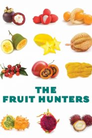 The Fruit Hunters