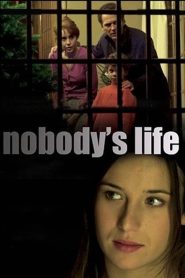 Nobody’s Life