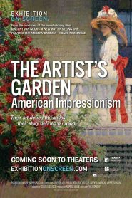 The Artist’s Garden: American Impressionism