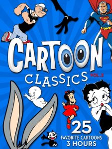 Cartoon Classics – Vol. 3: 25 Favorite Cartoons – 3 Hours