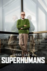 Stan Lee’s Superhumans