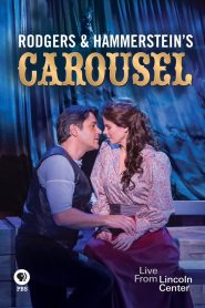 Rodgers and Hammerstein’s Carousel: Live from Lincoln Center