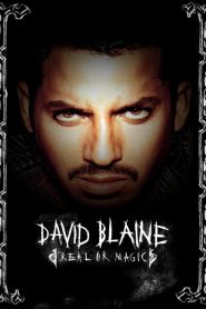 David Blaine: Real or Magic