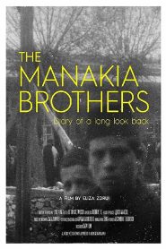 The Manakia Brothers: Diary of a Long Look Back