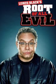 Lewis Black’s Root of All Evil