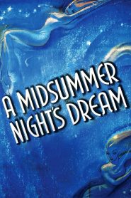 A Midsummer Night’s Dream