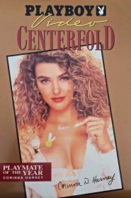Playboy Video Centerfold: Corinna Harney – Playmate of the Year 1992