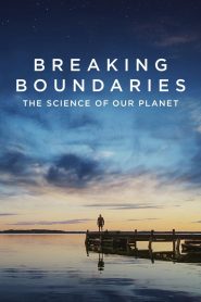 Breaking Boundaries: The Science of Our Planet