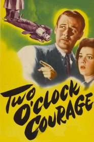 Two O’Clock Courage