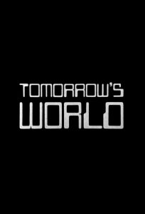 Tomorrow’s World