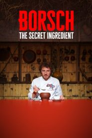 Borsch: The Secret Ingredient
