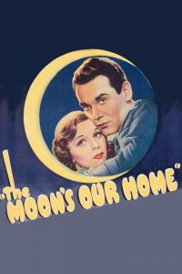 The Moon’s Our Home