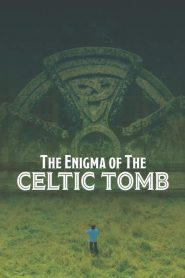 The Enigma of the Celtic Tomb