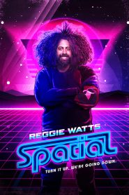 Reggie Watts: Spatial