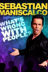 Sebastian Maniscalco: What’s Wrong with People?
