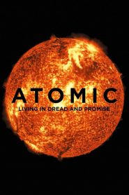 Atomic: Living in Dread and Promise