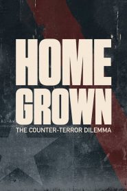 Homegrown: The Counter-Terror Dilemma