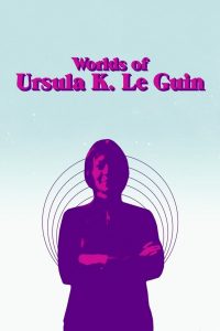 Worlds of Ursula K. Le Guin