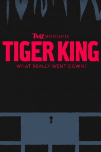 TMZ Investigates: Tiger King – What Really Went Down