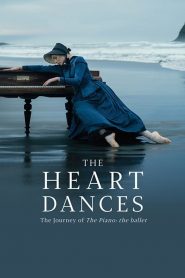 The Heart Dances – The Journey of The Piano: The Ballet