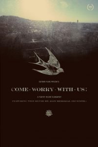 Come Worry with Us!