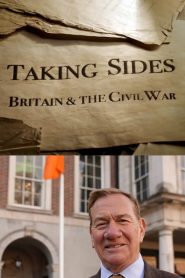 Taking Sides: Britain and the Civil War