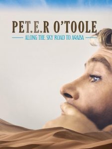 Peter O’Toole: Along the Sky Road to Aqaba