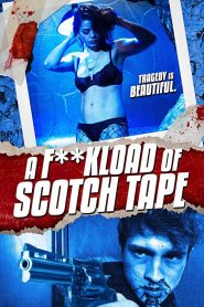 A F**kload of Scotch Tape