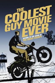 The Coolest Guy Movie Ever: The Return to the Scene of The Great Escape