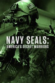 Navy SEALs: America’s Secret Warriors