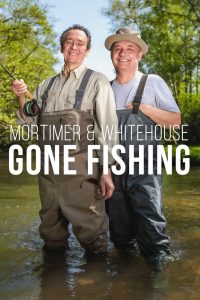 Mortimer & Whitehouse: Gone Fishing